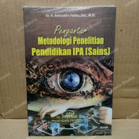 Pengantar metodologi penelitian pendidikan ipa sains