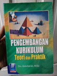 Pengembangan kurikulum : teori dan praktek