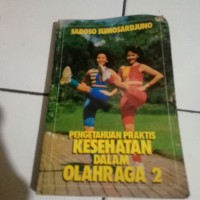 Pengetahuan praktis kesehatan dalam olahraga 2