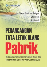 Perancangan tata letak ulang pabrik