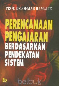 Perencanaan pengajaran berdasarkan pendekatan sistem