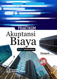 Praktikum akuntansi biaya buku2