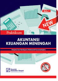 Praktikum Akuntansi keuangan menengah buku 1