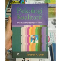 Psikologi kualitatif : panduan praktis metode riset