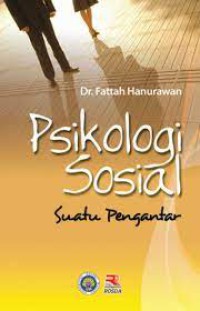 Psikologi sosial : suatu pengantar