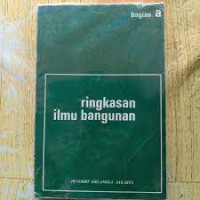 Ringkasan ilmu bangunan bagian a