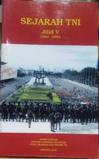 Sejarah TNI Jilid V (1984-2000)