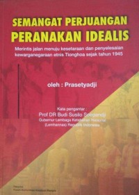 Semangat  perjuangan peranakan idealis