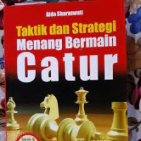 Taktik dan strategi menang bermain catur