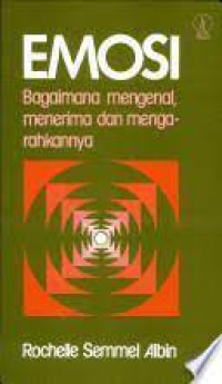 emosi bagaimana mengenal, menerima dan mengarahkannya