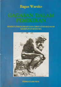 Gagasan Dalam Pemikiran beserta fiksi ilmiah dan cerita dasar-dasar kehidupan manusia
