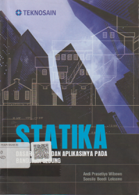 Statika Dasar-Dasar dan Aplikasinya Pada Bangunan Gedung