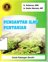 Pengantar ilmu pertanian untuk kalangan sendiri