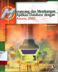 Merancang dan membangun aplikasi database dengan acces 2003