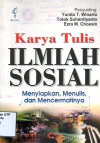 Karya tulis ilmiah sosial menyiapkan menulis dan mencermatinya