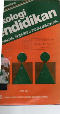 Psikologi pendidikan (mengutamakan segi-segi perkembangan)