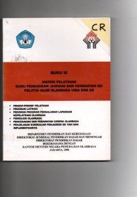 Buku iii materi pelatihan guru pendidikan jasmani dan kesehatan sd/pelatih klub olahraga usia dini sd