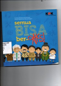 Semua bisa ber-aksi : panduan memberantas korupsi dengan mudah dan menyenangkan