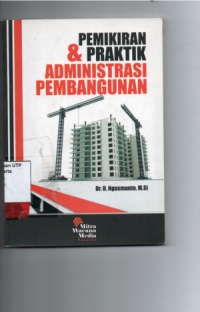 Pemikiran & praktik administrasi pembangunan