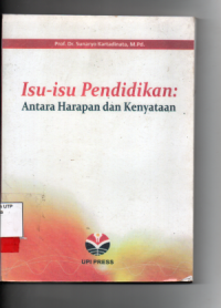 Isu-isu pendidikan : antara harapan dan kenyataan