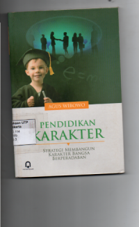 Pendidikan karakter (strategi membangun karakter bangsa berperadaban)