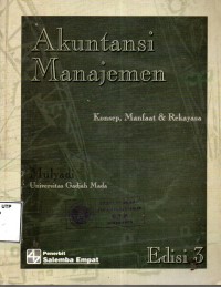 Akuntansi manajemen : konsep,manfaat dan rekayasa