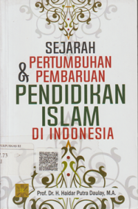 Sejarah Pertumbuhan & Pembaruan Pendidikan Islam di Indonesia