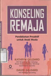 Konseling remaja : Pendekatan proaktif untuk anak muda