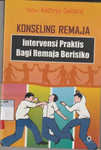 Konseling remaja : Intervensi praktis bagi remaja berisiko