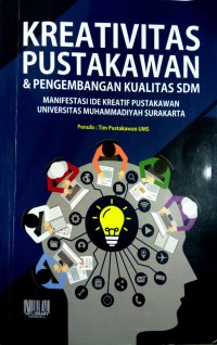 Kreativitas pustakawan dan pengembangan kualitas sdm