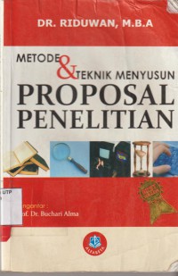 Metode dan teknik menyusun proposal penelitian