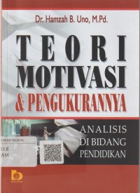 Teori motivasi dan pengukurannya : analisis di bidang pendidikan