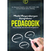 Model pengembangan kompetensi pedagogik : teori, konsep dan konstruk pengukuran