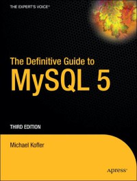 The definitive guide to mysql 5