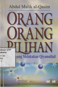 Orang-Orang Pilihan (Mereka yang Melakukan Qiyamullail)