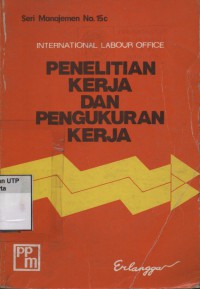 Penelitian kerja dan pengukuran kerja