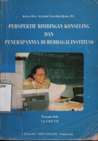 Perspektif bimbingan konseling dan penerapannya di berbagai institusi