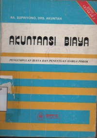 Akuntansi biaya; pengumpulan biaya dan penentuan harga pokok