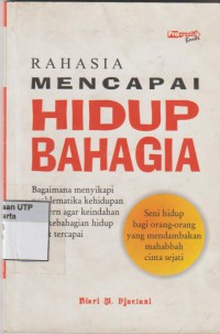 Rahasia mencapai hidup bahagia