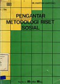 Pengantar metodologi riset sosial