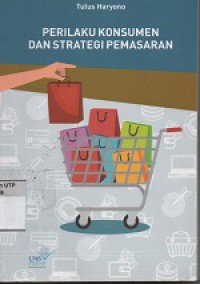 perilaku konsumen dan strategi pemasaran