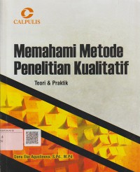 Memahami Metode Penelitian Kualitatif Teori & Praktik