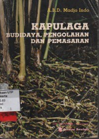 Kapulaga budidaya, pengolahan dan pemasaran