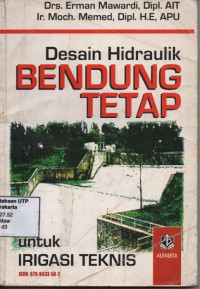 Desain hidraulik bendung tetap (untuk irigasi teknis)