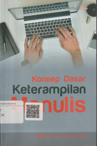 Konsep Dasar Keterampilan Menulis